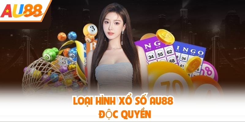 Loại hình xổ số AU88 độc quyền